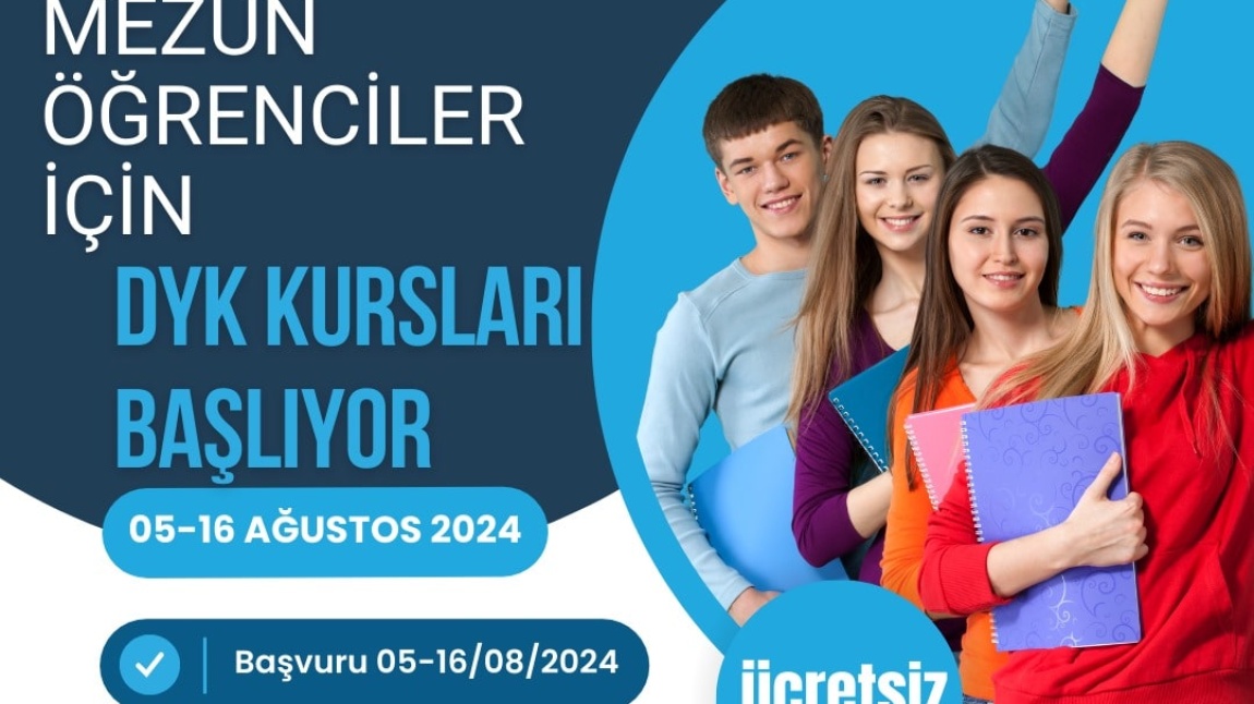 MEZUN ÖĞRENCİLER İÇİN DYK KURSLARI BAŞLIYOR!!!