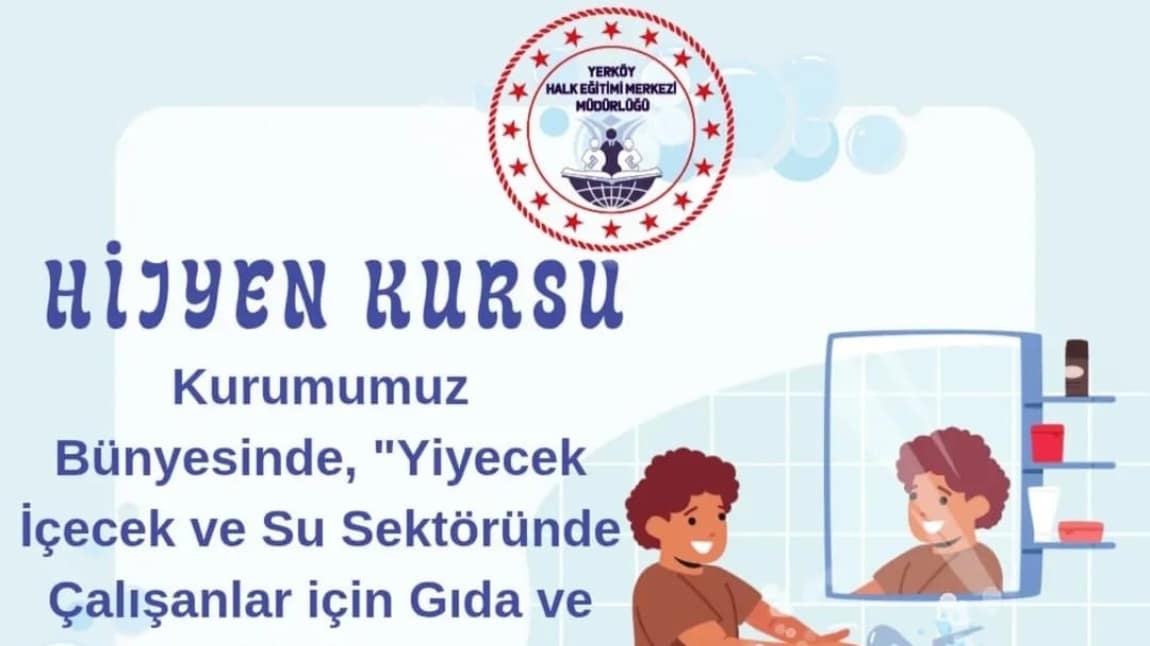 Kurumumuz Bünyesinde, Hijyen Kursu Açılacaktır.