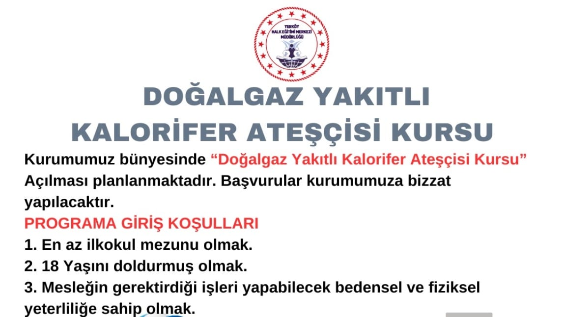 Kurumumuz Bünyesinde, Doğalgaz Yakıtlı Kalorifer Ateşçisi Kursu Açılacaktır!!!