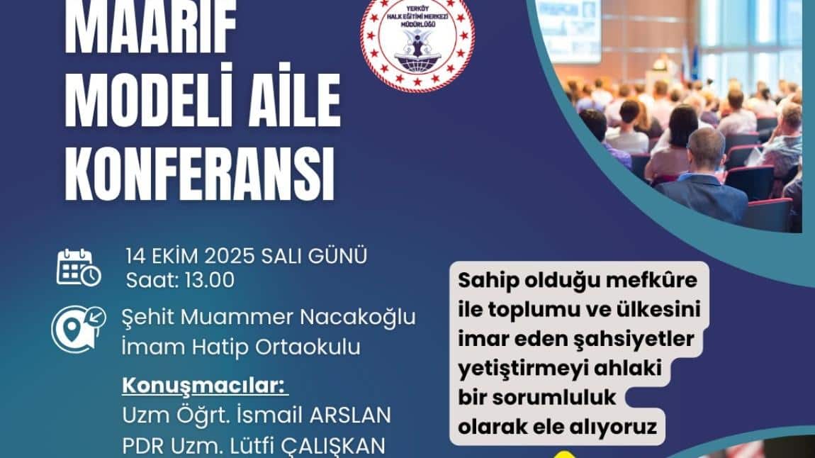 Kurumumuz Bünyesinde, Tüm Öğrenci Velilerimize, Maarif Modeli Aile Konferansı Yapılacak, Tüm Öğrenci Velilerimizi Bekleriz...